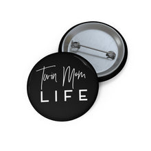 Load image into Gallery viewer, Twin Mom Life Pin Button