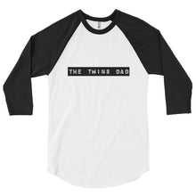 Load image into Gallery viewer, The Twins Dad 3/4 sleeve raglan shirt