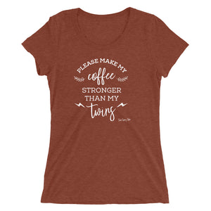 Please Make My Coffee Stronger T-shirt
