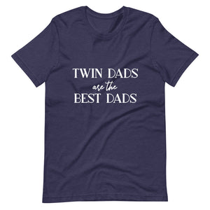 Twin Dads are the Best Dads T-Shirt