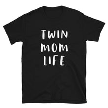 Load image into Gallery viewer, Twin Mom Life T-Shirt