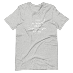 Single Twin Mom Plus One T-Shirt